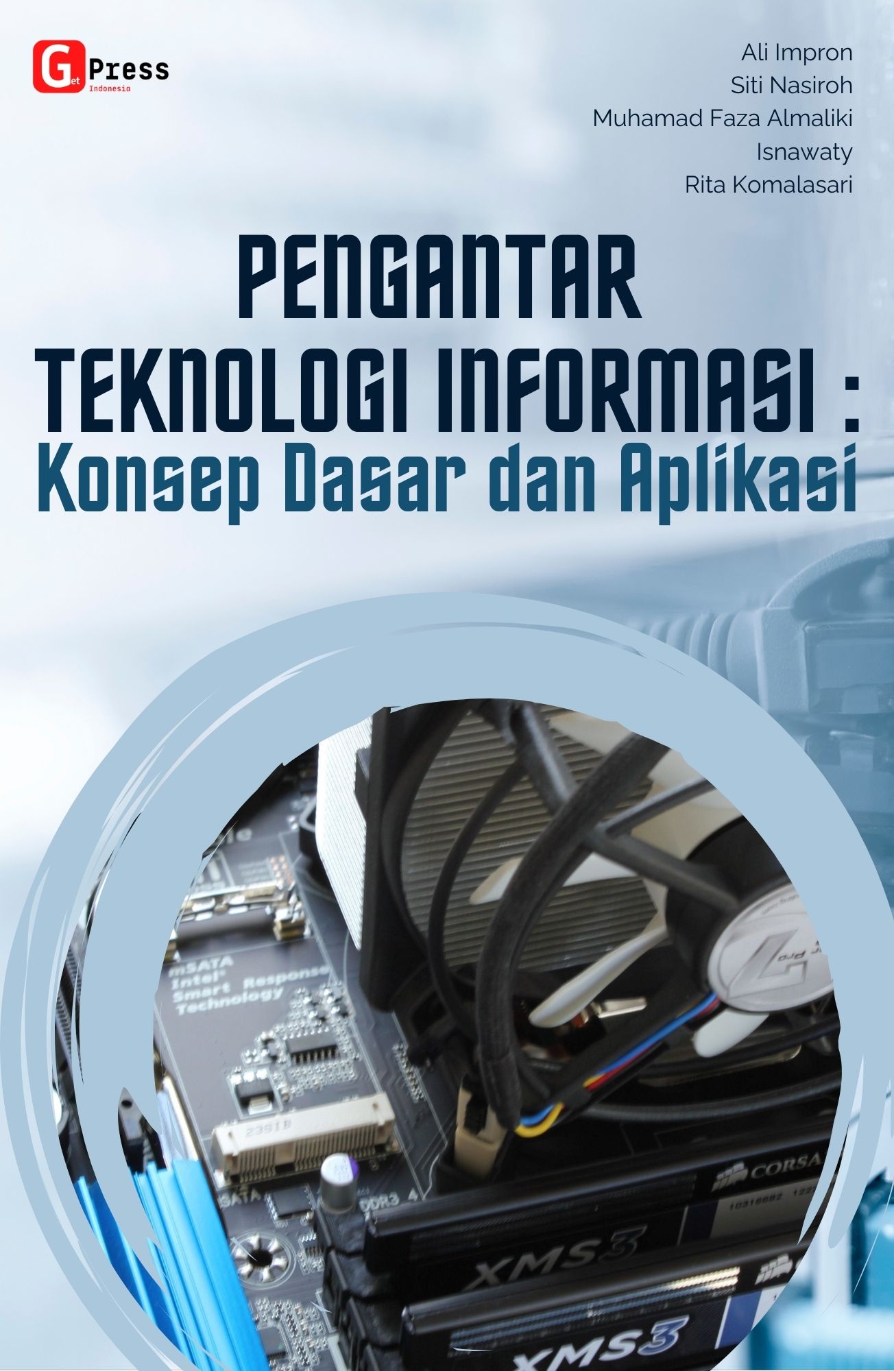 Pengantar Teknologi Informasi: Konsep Dasar Dan Aplikasi